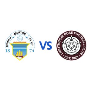 Morton v Linlithgow Rose: 11th July 2026 Kick Off at 3pm